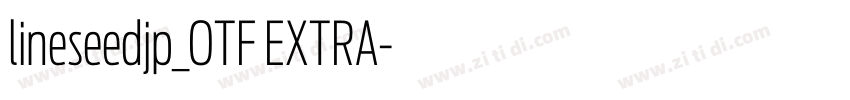 lineseedjp_OTF EXTRA字体转换